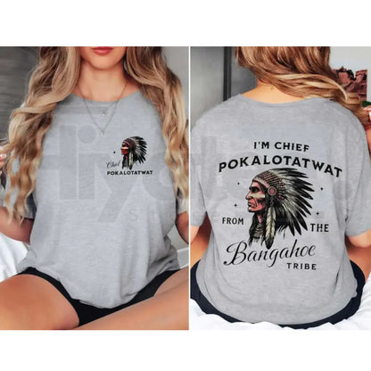 "Chief Pokalotatwat" Funny Adult Humor T-Shirt – Naughty Native Pun Tee