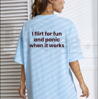 Funny "I Flirt For Fun And Panic When It Works" T-Shirt – Sarcastic Introvert Social Anxiety Novelty Quote Graphic Tee