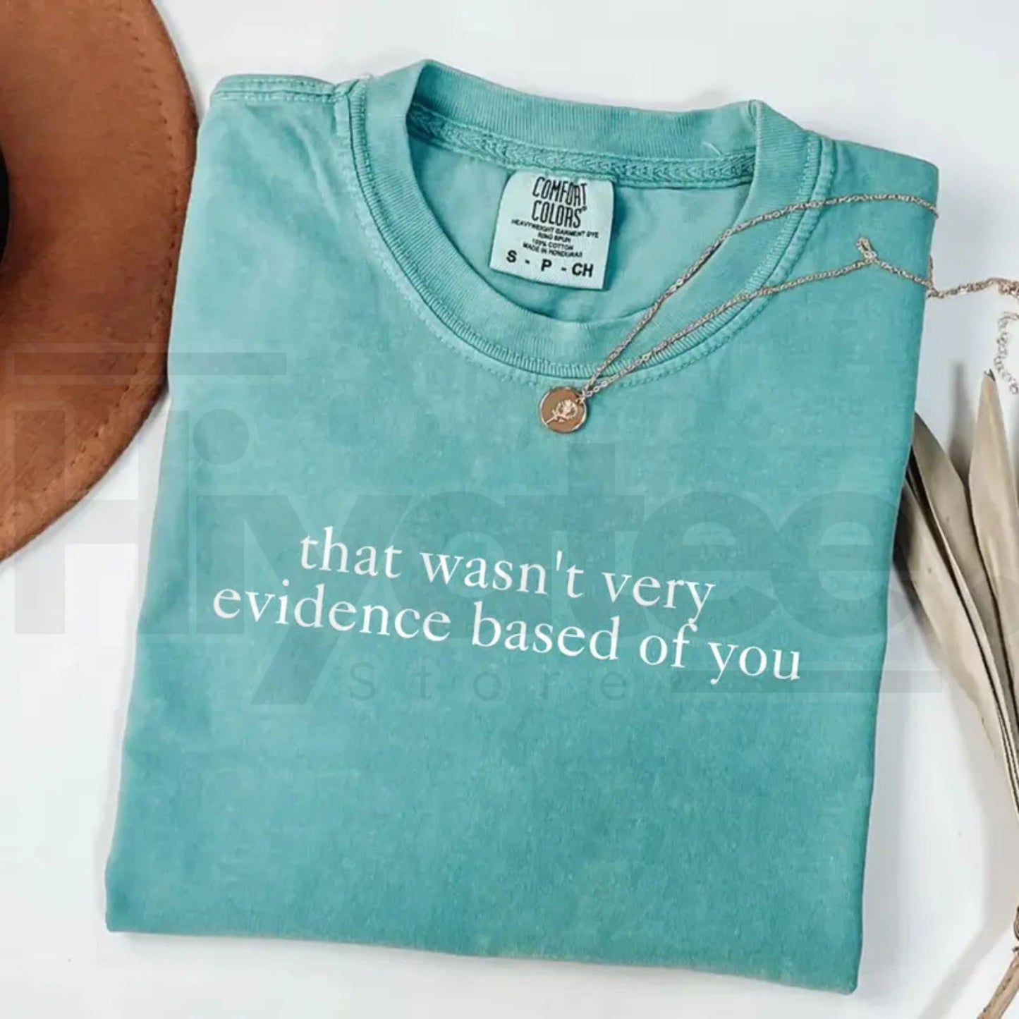 Comfort Colors® That Wasn't Very Evidence Based Of You T-Shirt – Funny Nursing & Nurse Life Tee