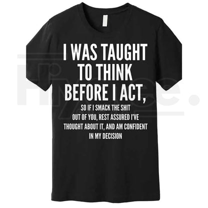 "Think Before I Act" – Funny Sarcastic Quote Heavyweight Top