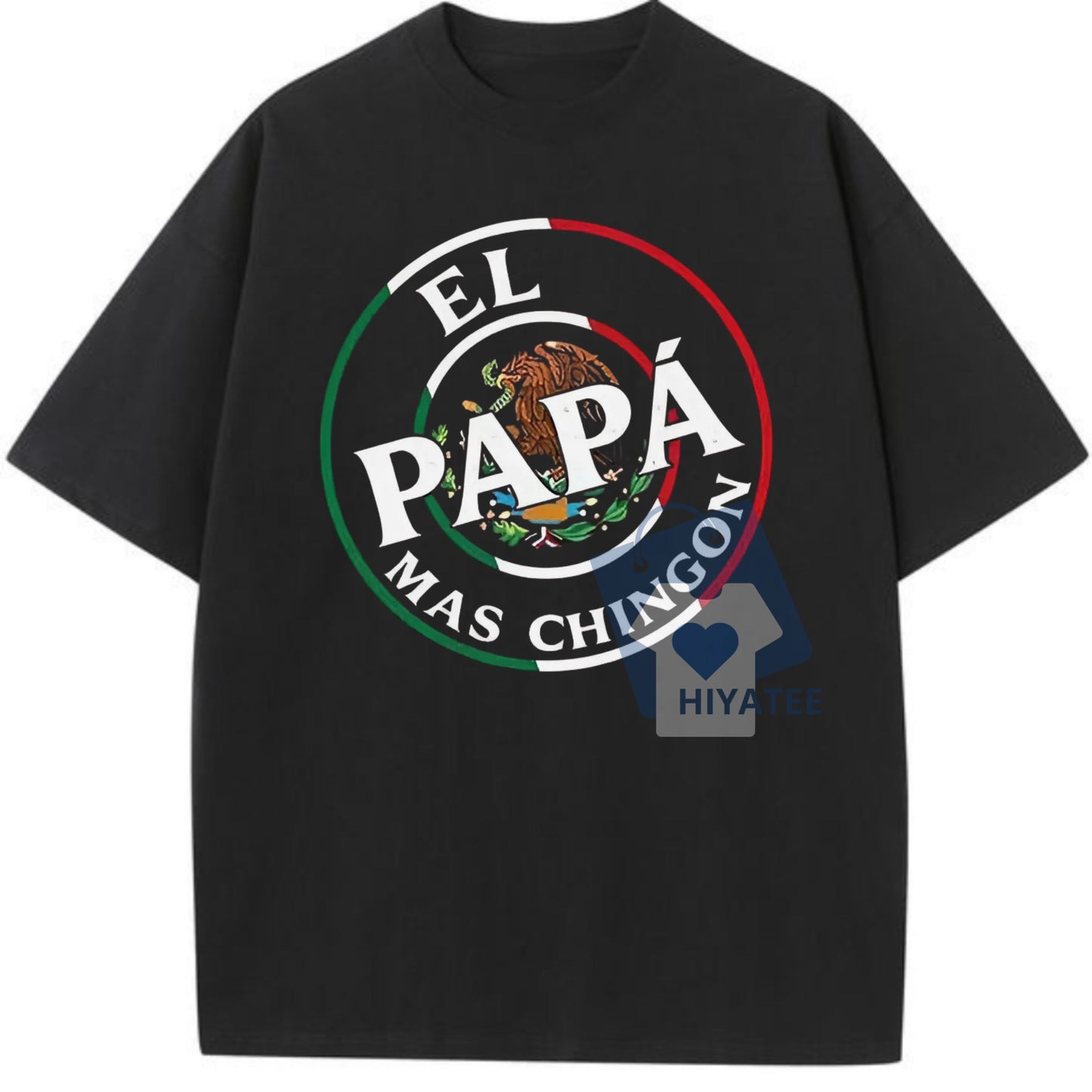 El Papá Más Chingón Shirt – Funny Mexican Dad Father’s Day Tee