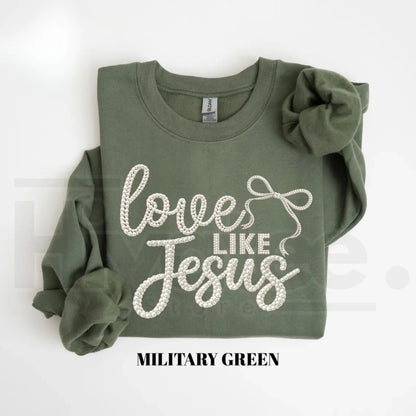 Love Like Jesus Faith Sweatshirt: Girly Coquette Pearl Christian Crewneck