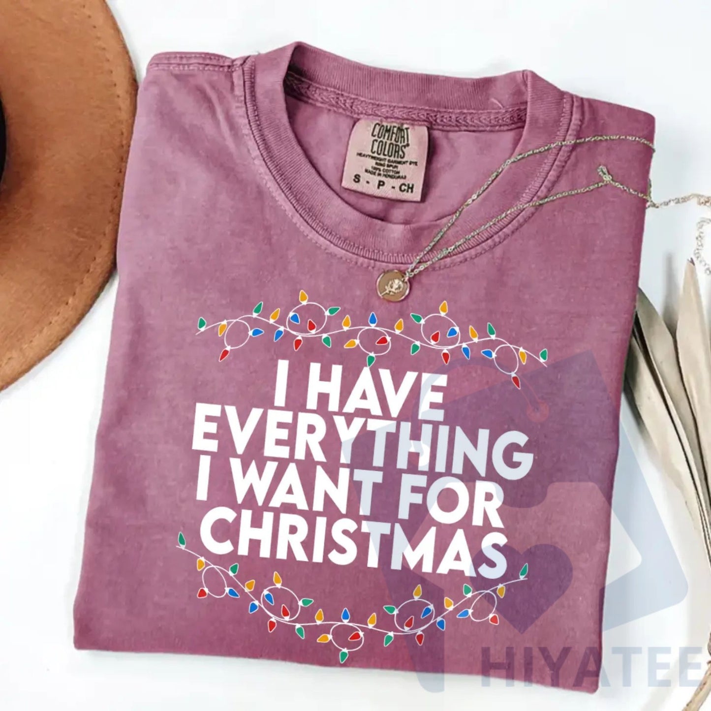 Comfort Colors "I Have Everything I Want For Christmas" T-Shirt – It's Me I'm Everything, Funny Christmas Matching Tee, Couple Gift