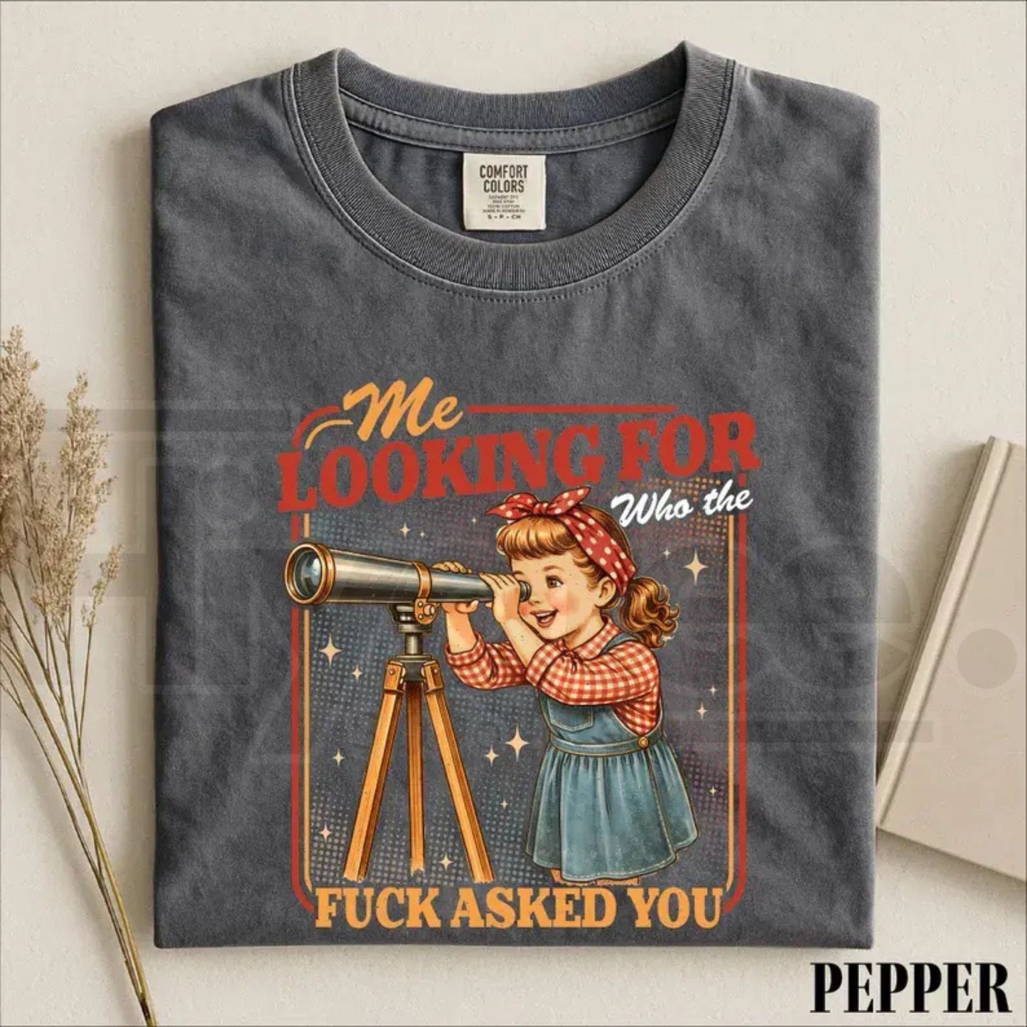 Me Looking For Who Asked You Shirt Funny Sarcastic Retro Snarky Tee
