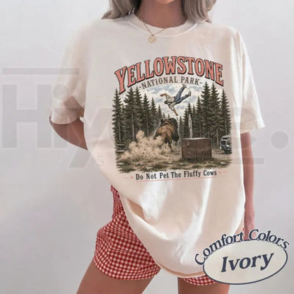 Do Not Pet The Fluffy Cows T-Shirt – Yellowstone National Park Shirt