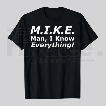 "Mike Knows Everything" – Funny Personal Name Graphic Casual Top