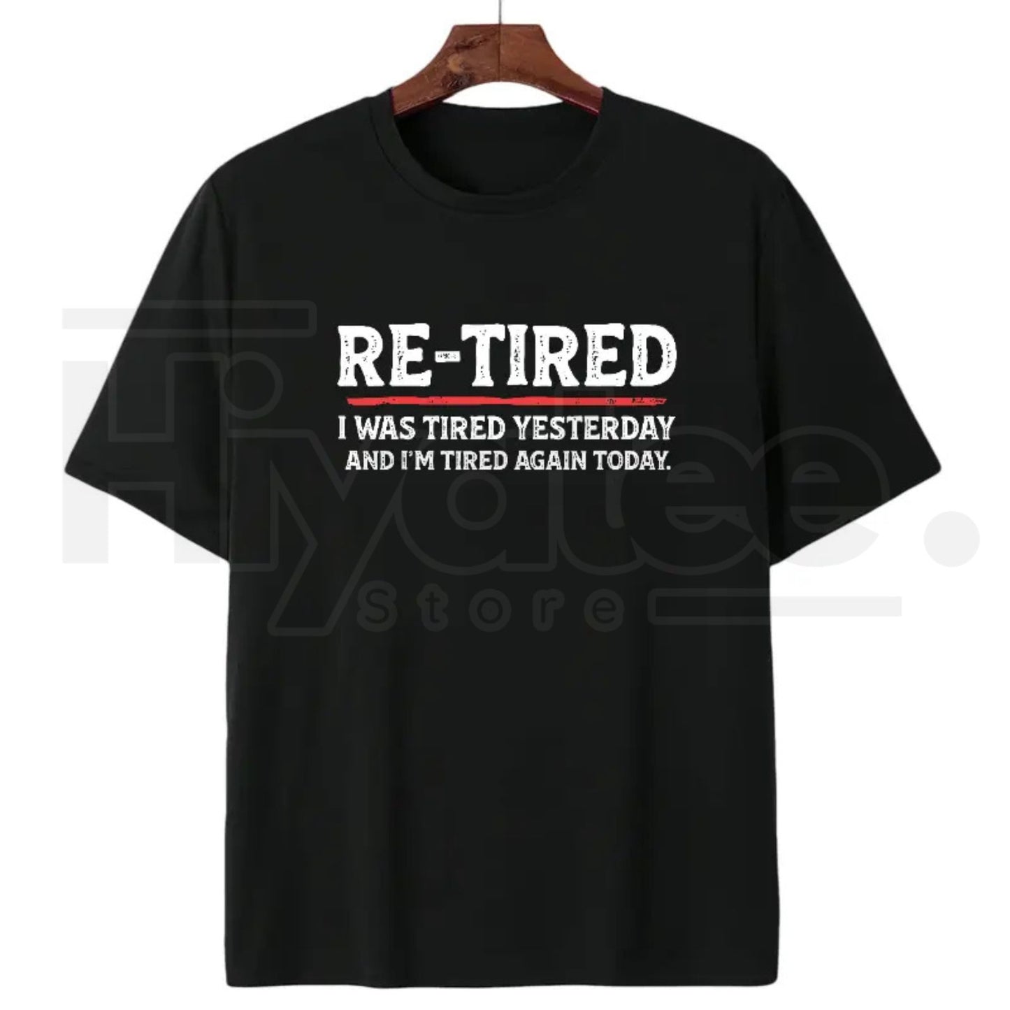 "RE-TIRED" – Humorous Lazy Sarcastic Quote Graphic Top