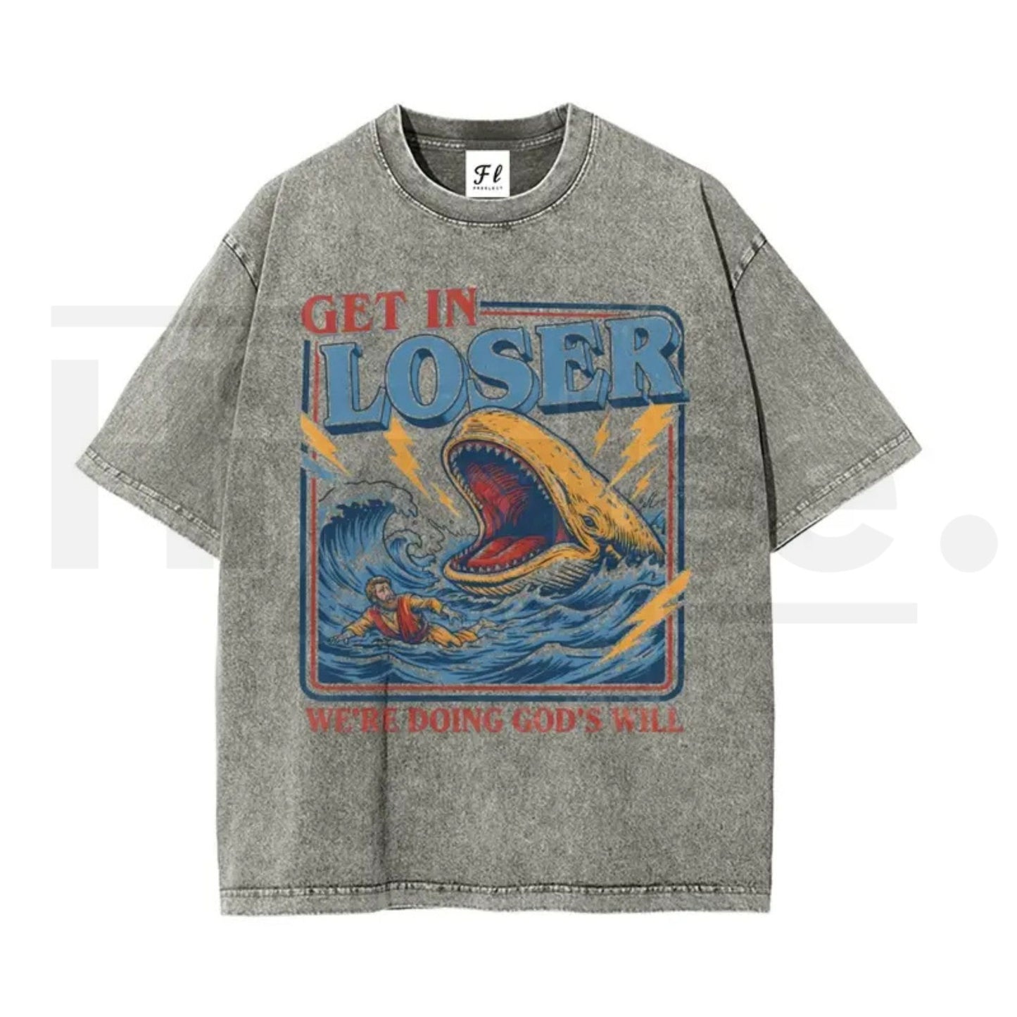 "Get In Loser" Jonah and the Whale T-Shirt – Vintage Washed Christian Humor Streetwear