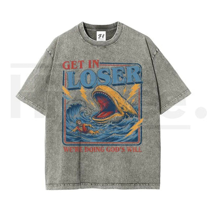 "Get In Loser" Jonah and the Whale T-Shirt – Vintage Washed Christian Humor Streetwear