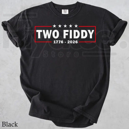 Comfort Colors Two Fiddy Shirt – USA 250 Years Funny Patriotic Tee, Retro 1776 2026 Independence Day Gift