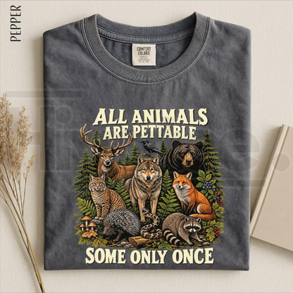 All Animals Are Pettable Some Only Once Shirt Funny Wildlife Animal Tee