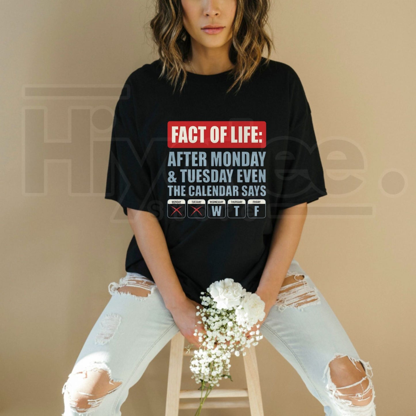 Fact Of Life WTF Calendar T-Shirt – Relatable Weekday Joke Gift Graphic Tee