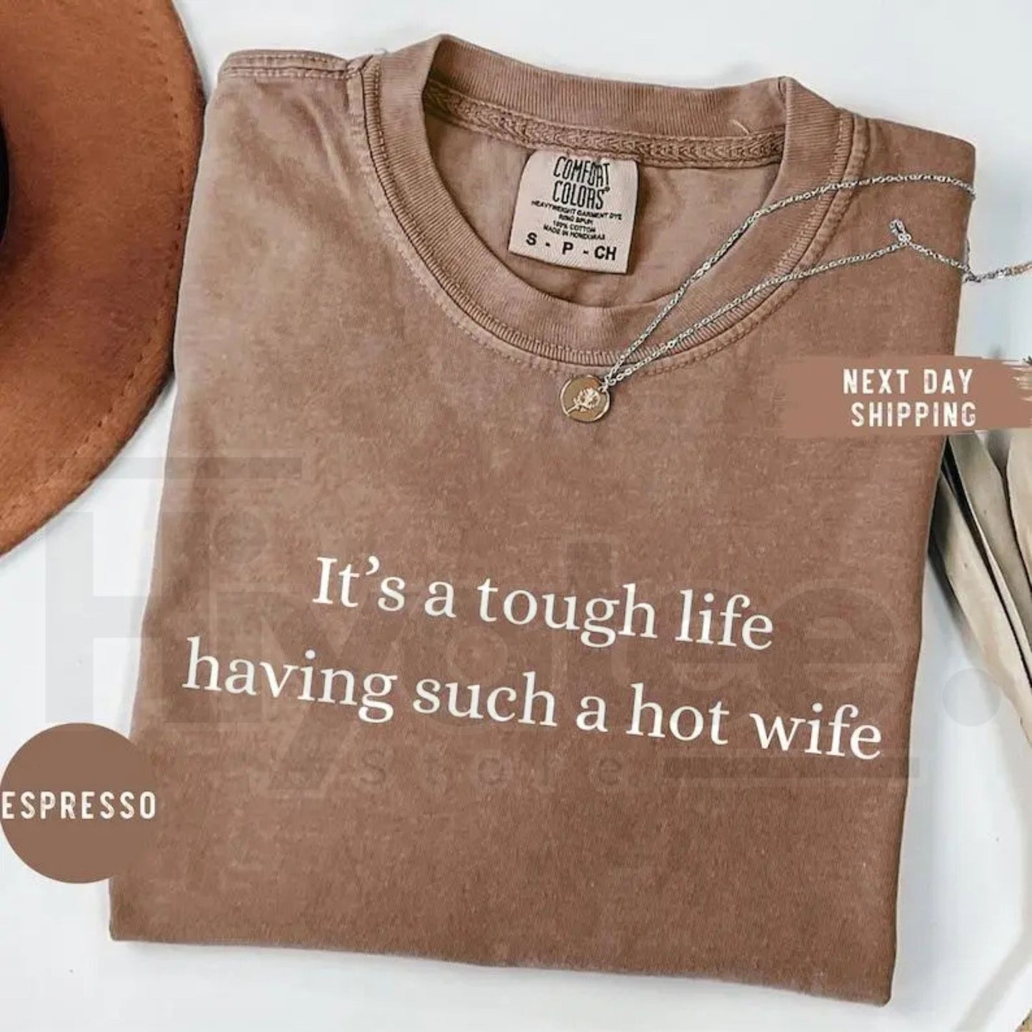 Comfort Colors Tough Life Hot Wife T-Shirt