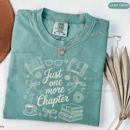 Comfort Colors Just One More Chapter Shirt Books and Coffee Reader Tee