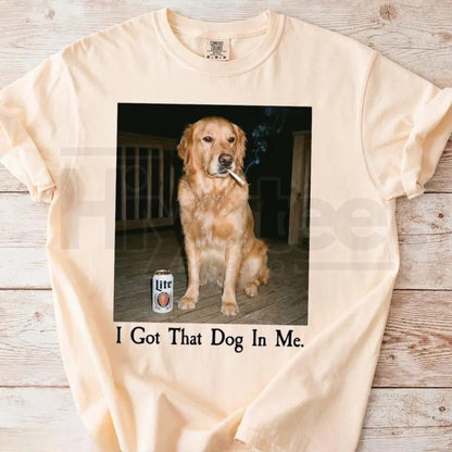 Comfort Colors® I Got That Dog In Me Shirt – Funny Golden Retriever Smoking Meme Tee
