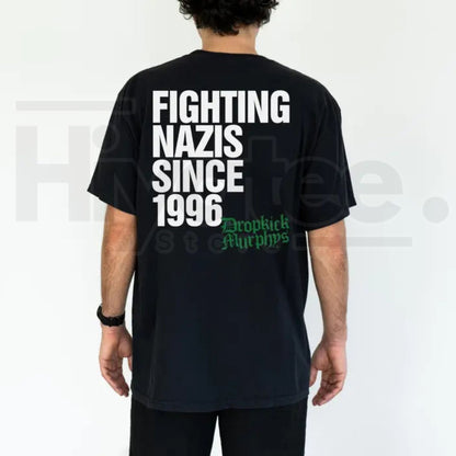 Dropkick Murphys "Fighting Nazs Since 1996" T-Shirt – Punk Rock Heritage Tee