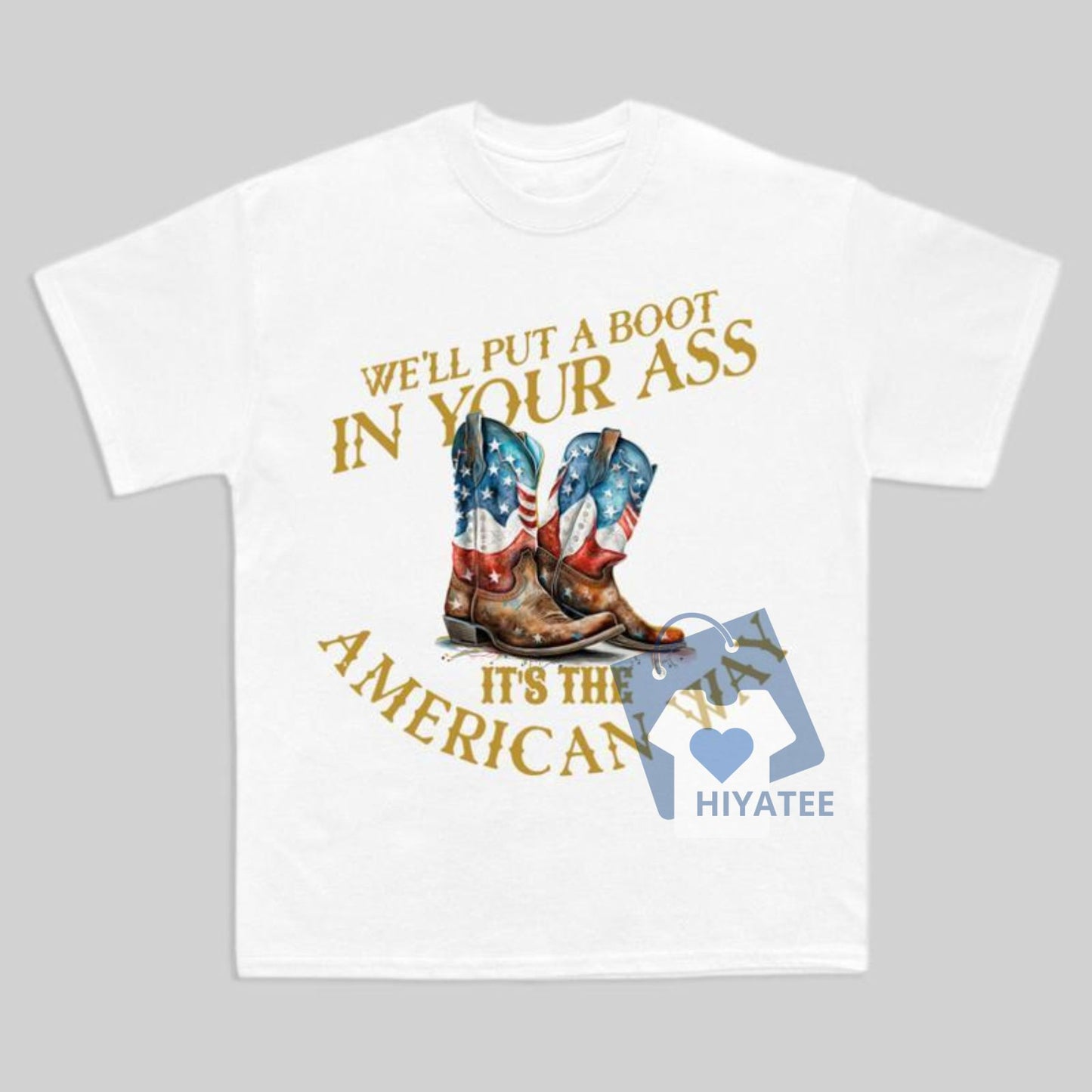 Toby Keith Inspired “Boot in Your Ass” Shirt – USA Freedom Tee for July 4th