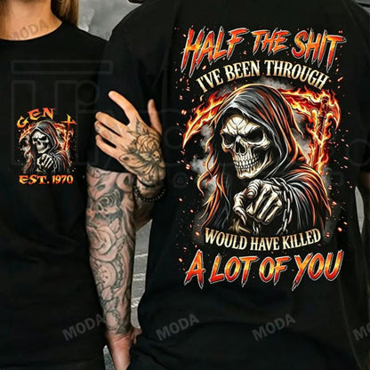 Gen X Half The Shit I've Been Through Custom Year Skull T-Shirt – Chaosmoda Men's Graphic Tee