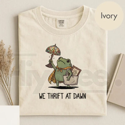 Comfort Colors We Thrift At Dawn Funny Frog Meme Tee