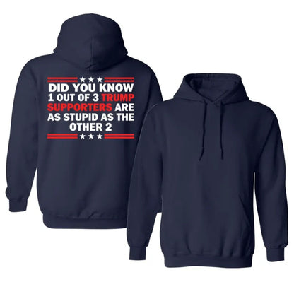 "Funny Did You Know 1 Out Of 3" Trump Hoodie – Satirical Political Graphic Pullover