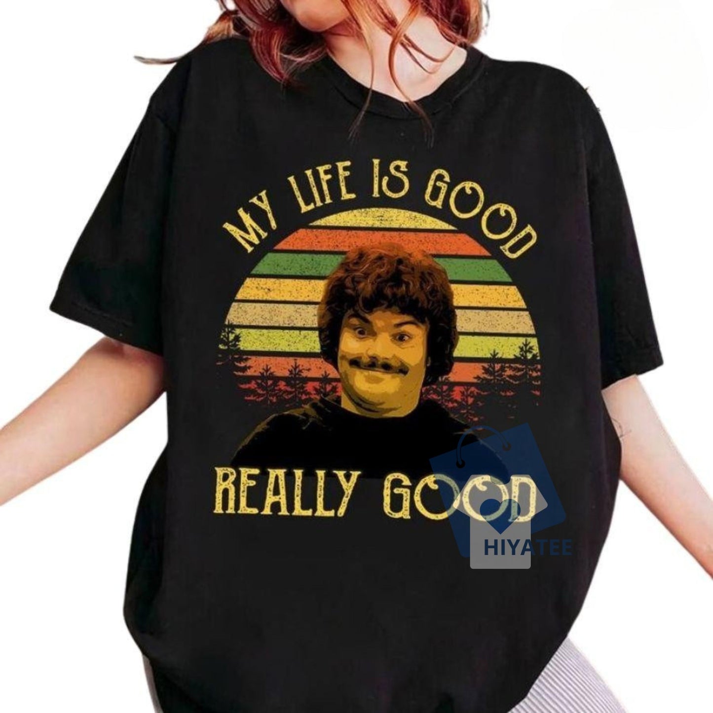 Nacho Libre Vintage T-Shirt – Funny “My Life Is Good Really Good” Movie Quote Tee