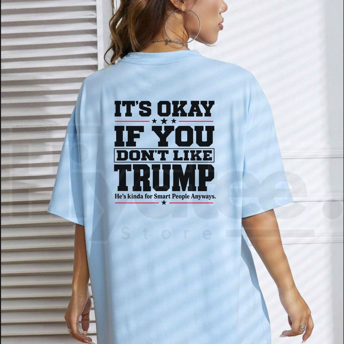 It's Okay If You Don't Like Trump T-Shirt – Sarcastic Political Graphic Tee