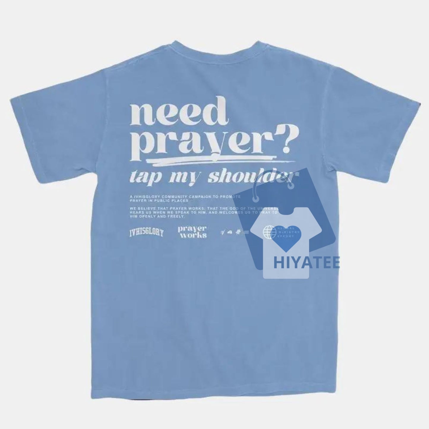 Prayer Works Tee 2.0 – Need Prayer? Christian Back Graphic Shirt