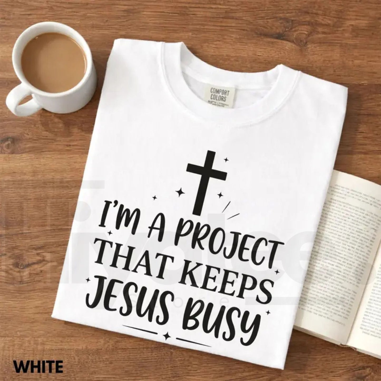 Comfort Colors® I'm A Project That Keeps Jesus Busy Shirt – Funny Christian Faith Tee