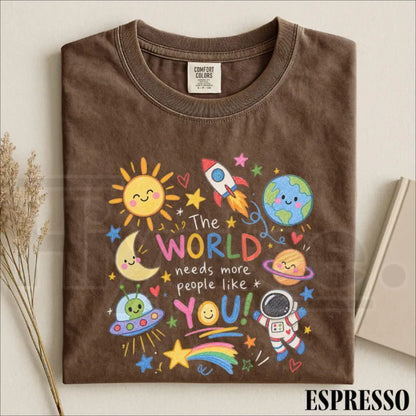 Comfort Colors The World Needs More People Like You Kindness Tee