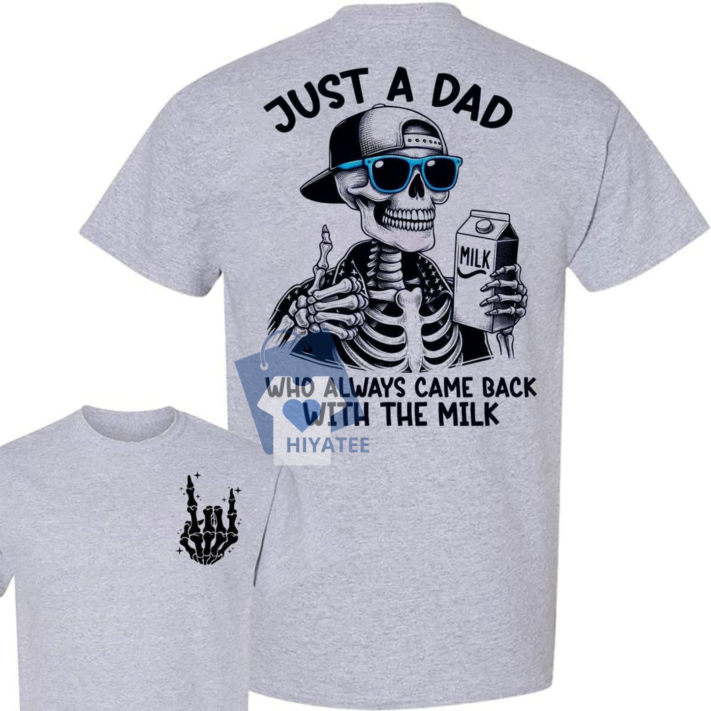 Just A Dad Who Always Came Back With The Milk T-Shirt – Funny 2-Sided Father’s Day Graphic Tee