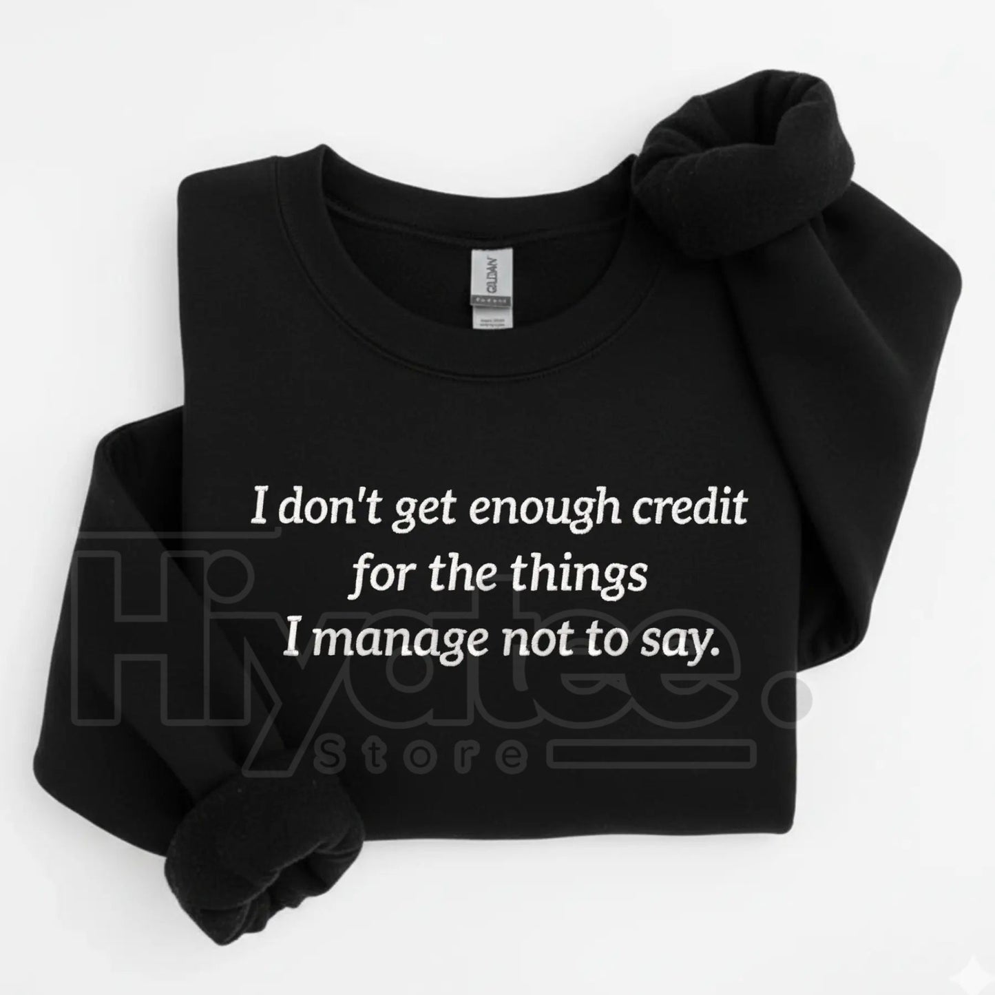 Funny "I Don't Get Enough Credit" Sarcastic Embroidered Sweatshirt – Snarky Humor Crewneck