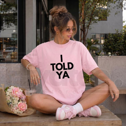 I Told Ya T-Shirt – Retro Challengers Movie Graphic Tee