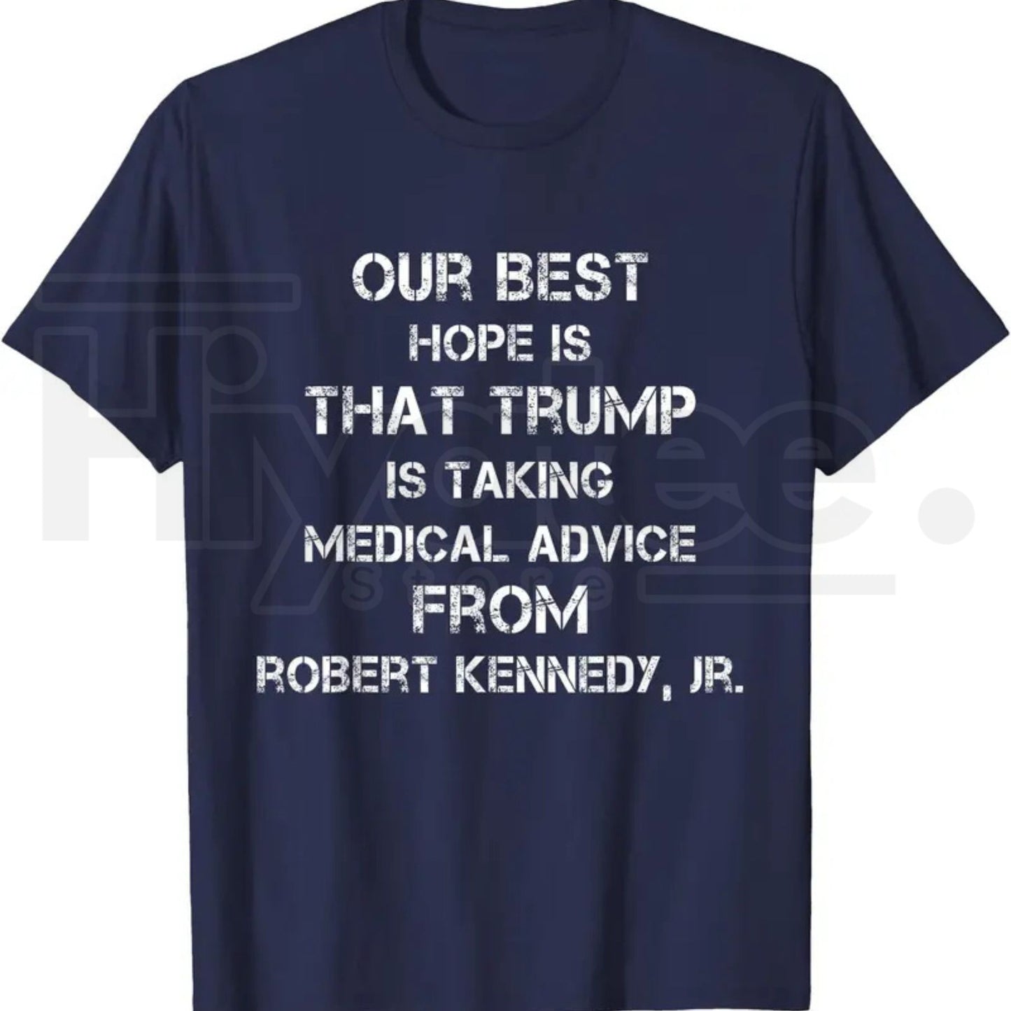 Our Best Hope Is That Trump Is Taking Medical T-Shirt – Retro Vintage Satire Tee