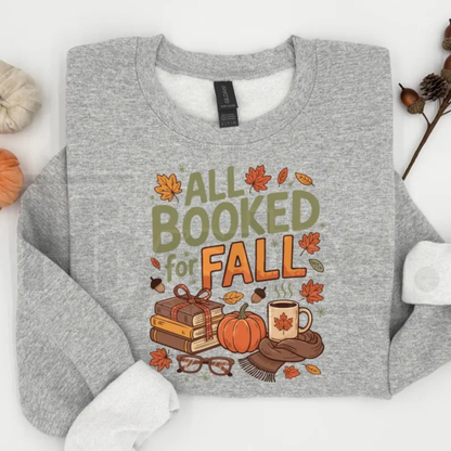 All Booked For Fall Sweatshirt – Bookish Autumn Reading Sweatshirt, Cute Book Lover Graphic Crewneck Pullover