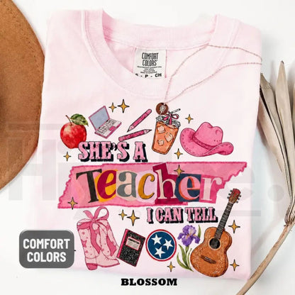 Comfort Colors She's a Teacher I Can Tell T-Shirt