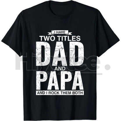 Cool Dad and Papa Double Title Classic T-Shirt – 100% Cotton Father's Day Gift