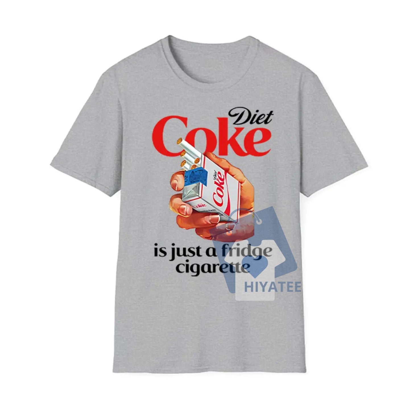 Just a Fridge Cigarette Coke Shirt – I Need a Diet Coke Funny Meme Tee, Soft Unisex Graphic T-Shirt for Internet Humor Lovers