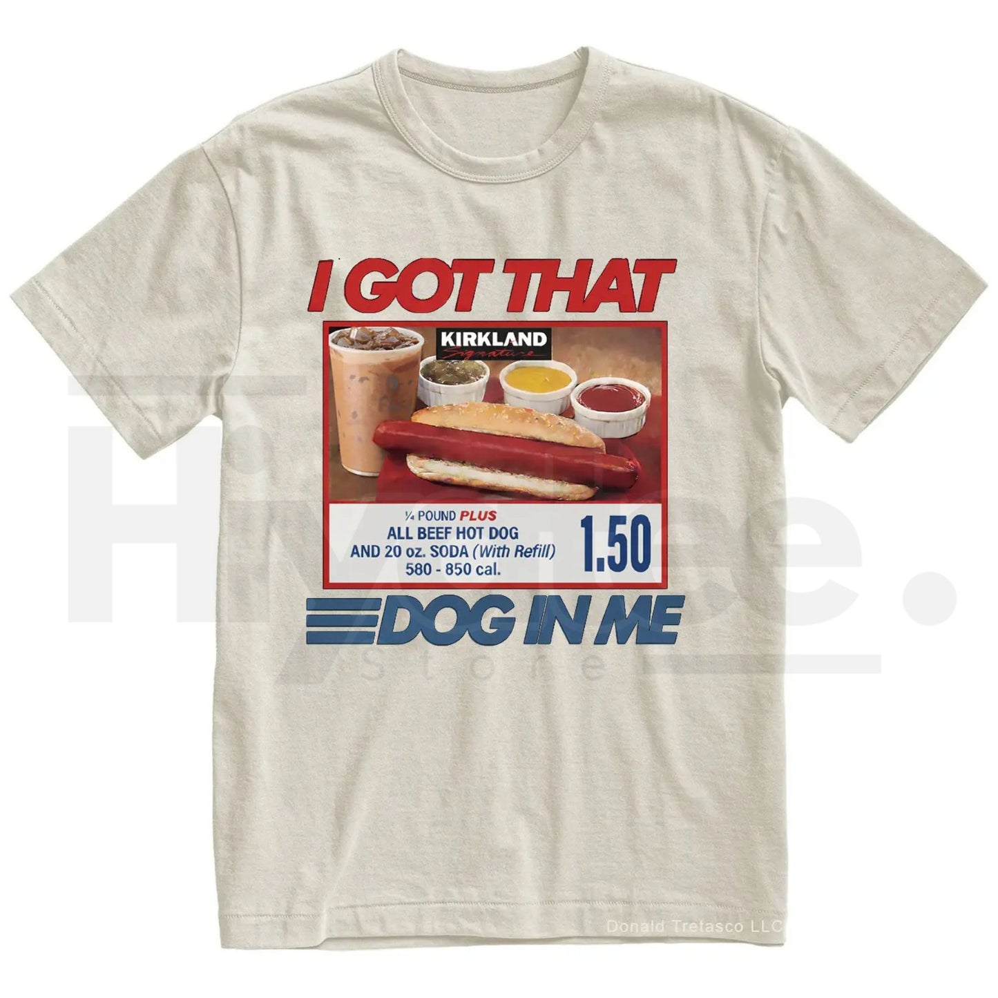 "I Got That Dog In Me" Costco Hot Dog – Funny 4th of July Dank Meme Top
