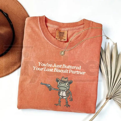 Comfort Colors You've Just Buttered Your Last Biscuit Shirt – Vintage Cowboy Frog Unhinged Weirdcore Gen Z Funny Tee
