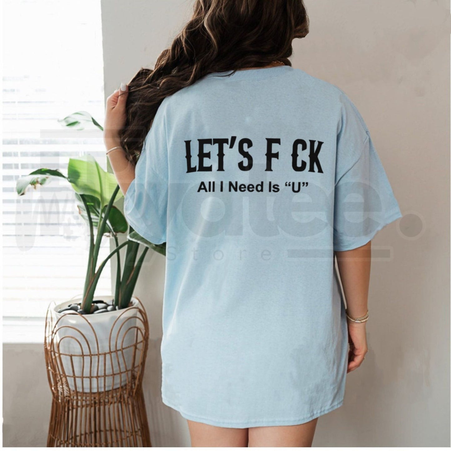 Edgy Let's Fck All I Need Is U T-Shirt – Sarcastic Romantic Graphic Tee