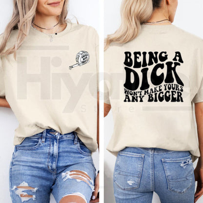 "Being A Dick" – Funny Sarcastic Trending Graphic Top