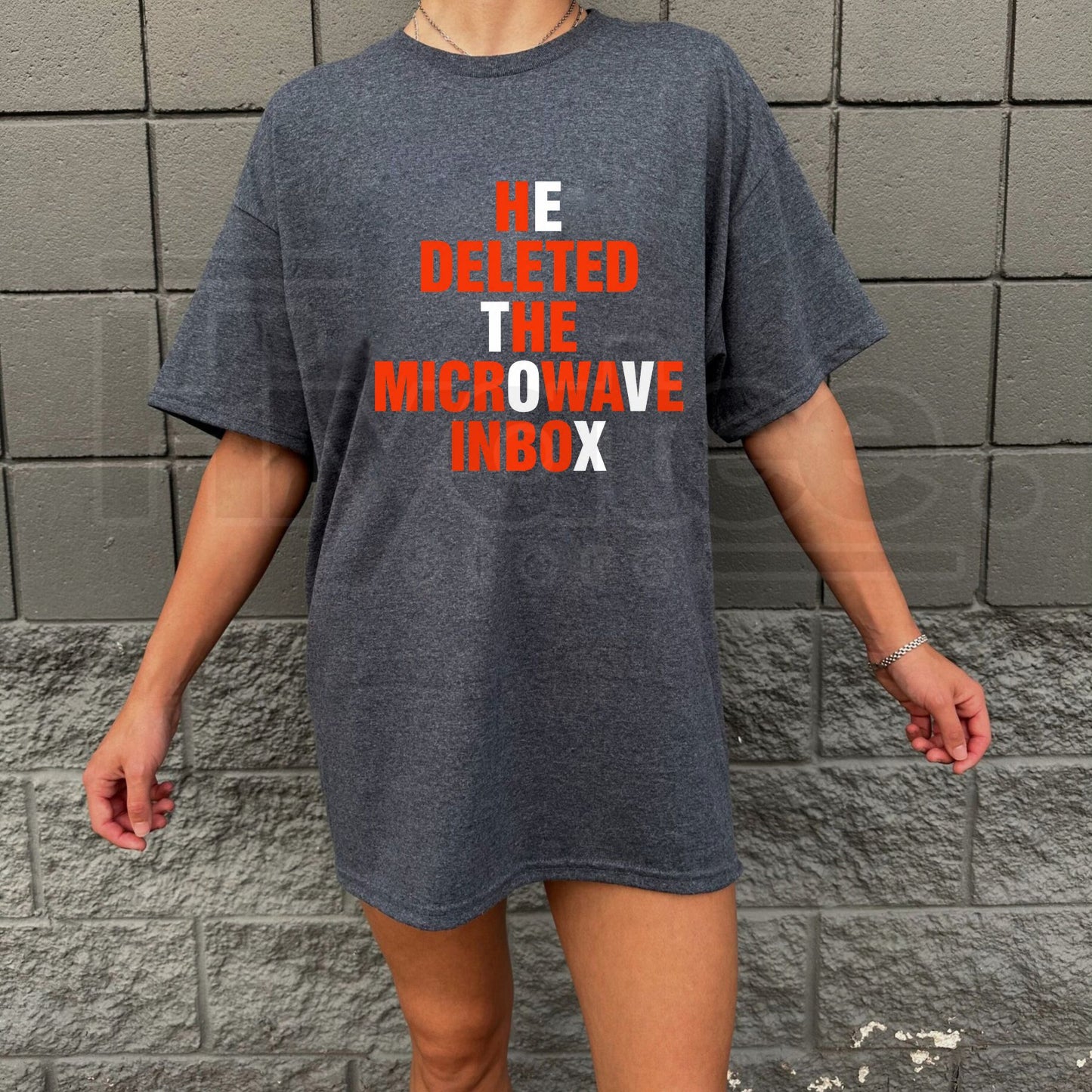 He Deleted The Microwave Inbox T-Shirt – Viral Internet Meme Graphic Tee