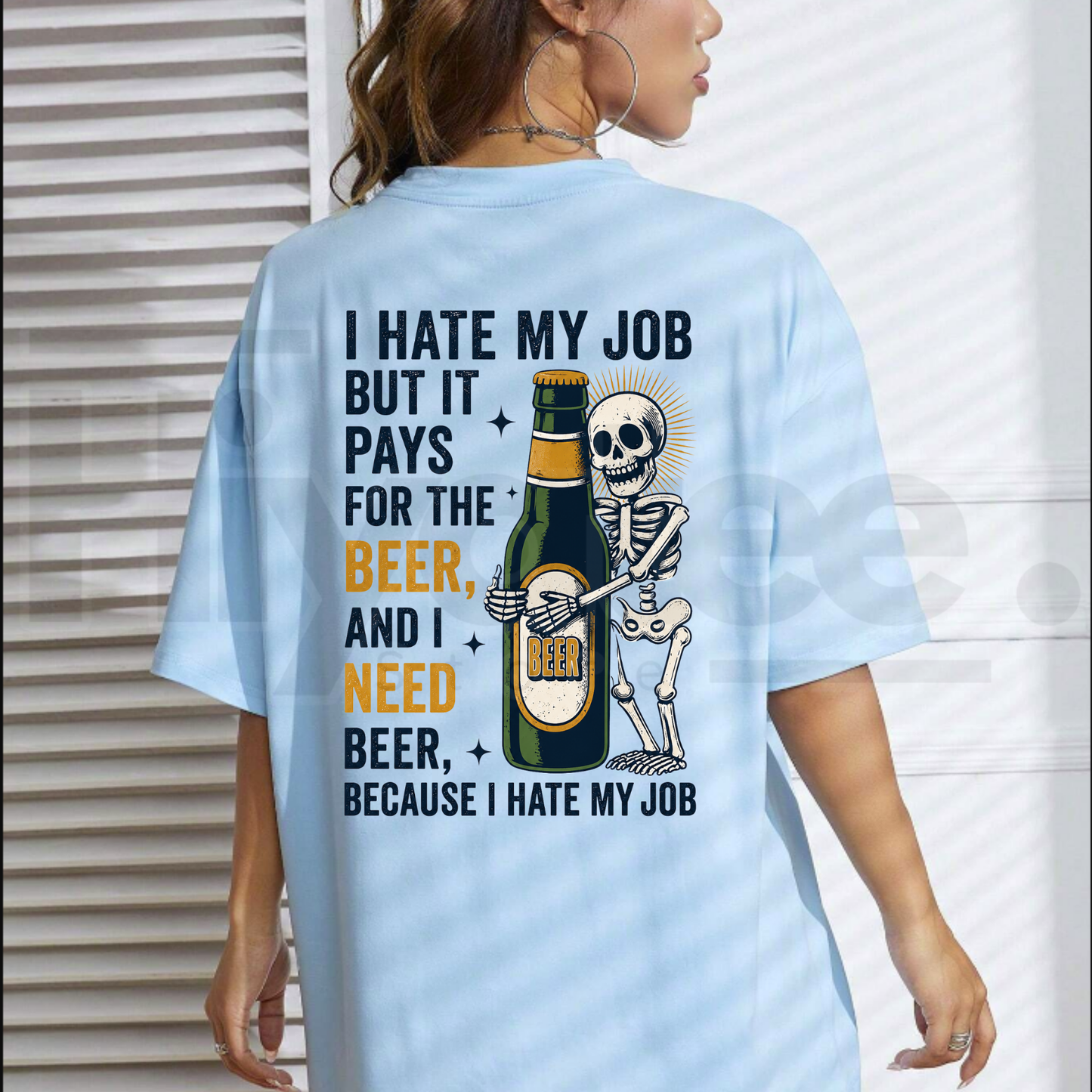I Hate My Job But It Pays For The Beer T-Shirt – Skeleton Work Humor Tee