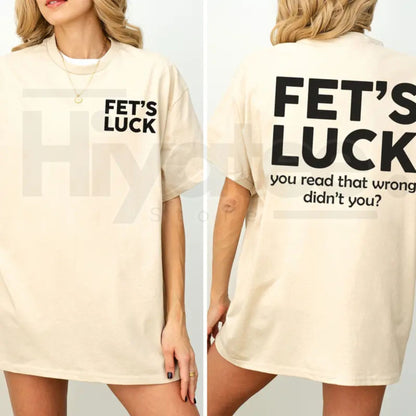 "Fet's Luck" Funny Graphic – Daily Casual Cotton Womenswear Top
