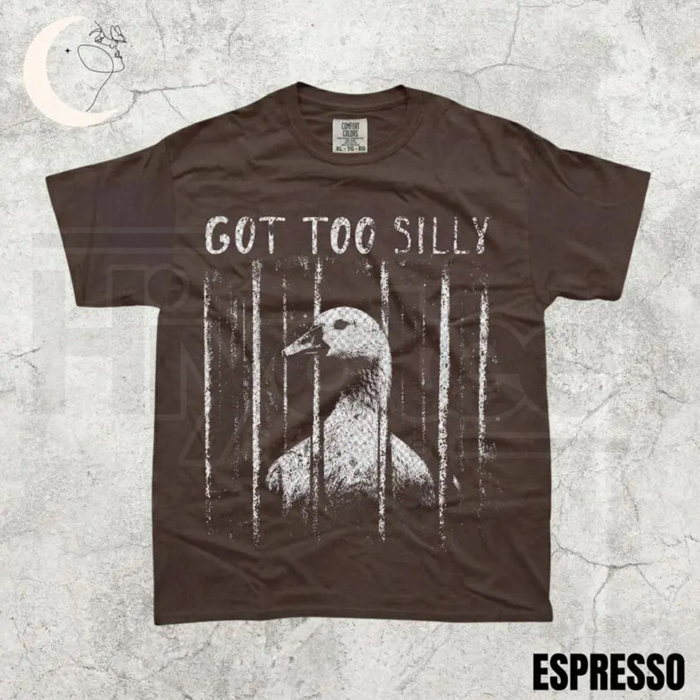 Comfort Colors Got Too Silly Shirt – Funny Goose Meme Tee, Unhinged Dark Humor Animal Graphic T-Shirt