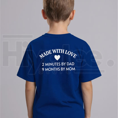 Made With Love 2 Minutes By Dad T-Shirt – Funny Sarcastic Dad Humor Tee for Kids & Toddlers