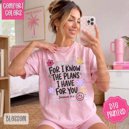 For I Know The Plans Comfort Colors Shirt Religious Women's Gift Tee
