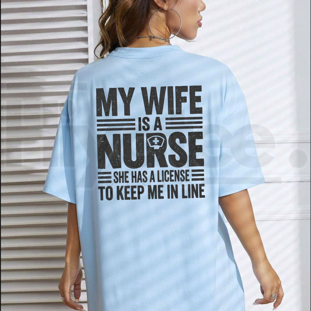 My Wife Is a Nurse T-Shirt – Funny Husband Tee
