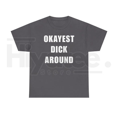 "Okayest Weiner Around" – Funny Sarcastic Unisex Heavy Cotton Top