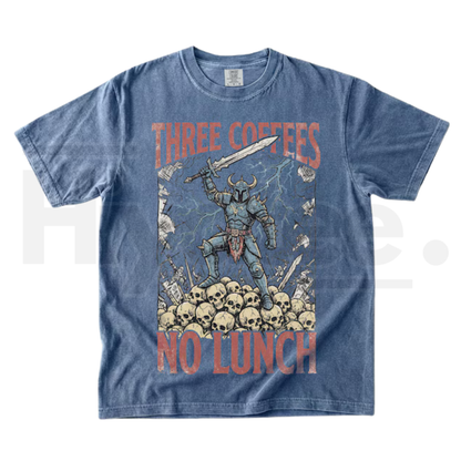 Three Coffees No Lunch Comfort Colors Shirt Funny Dark Humor Work Tee